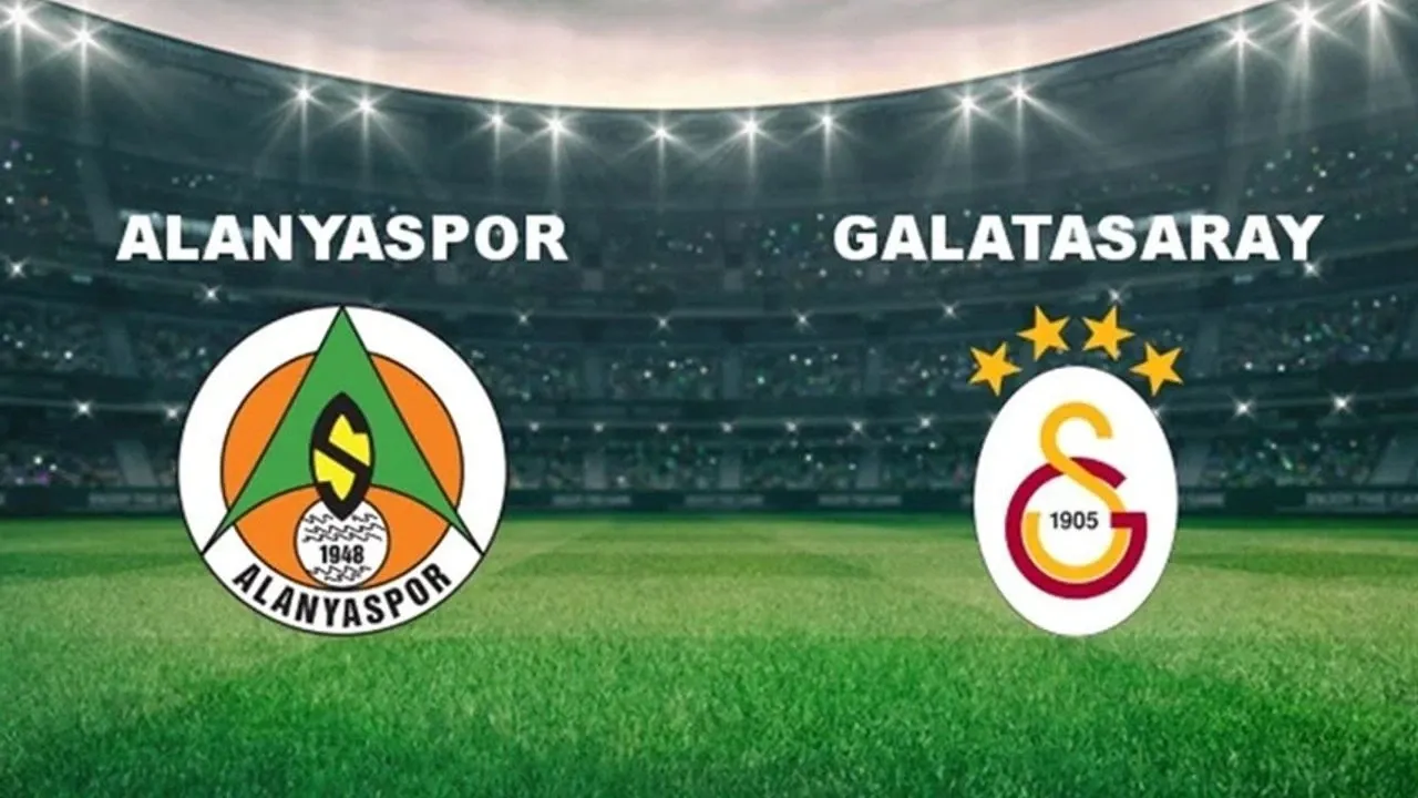 Alanyaspor-Galatasaray Maçı Ne Zaman, Saat Kaçta ve Hangi Kanalda? İşte Muhtemel 11'ler