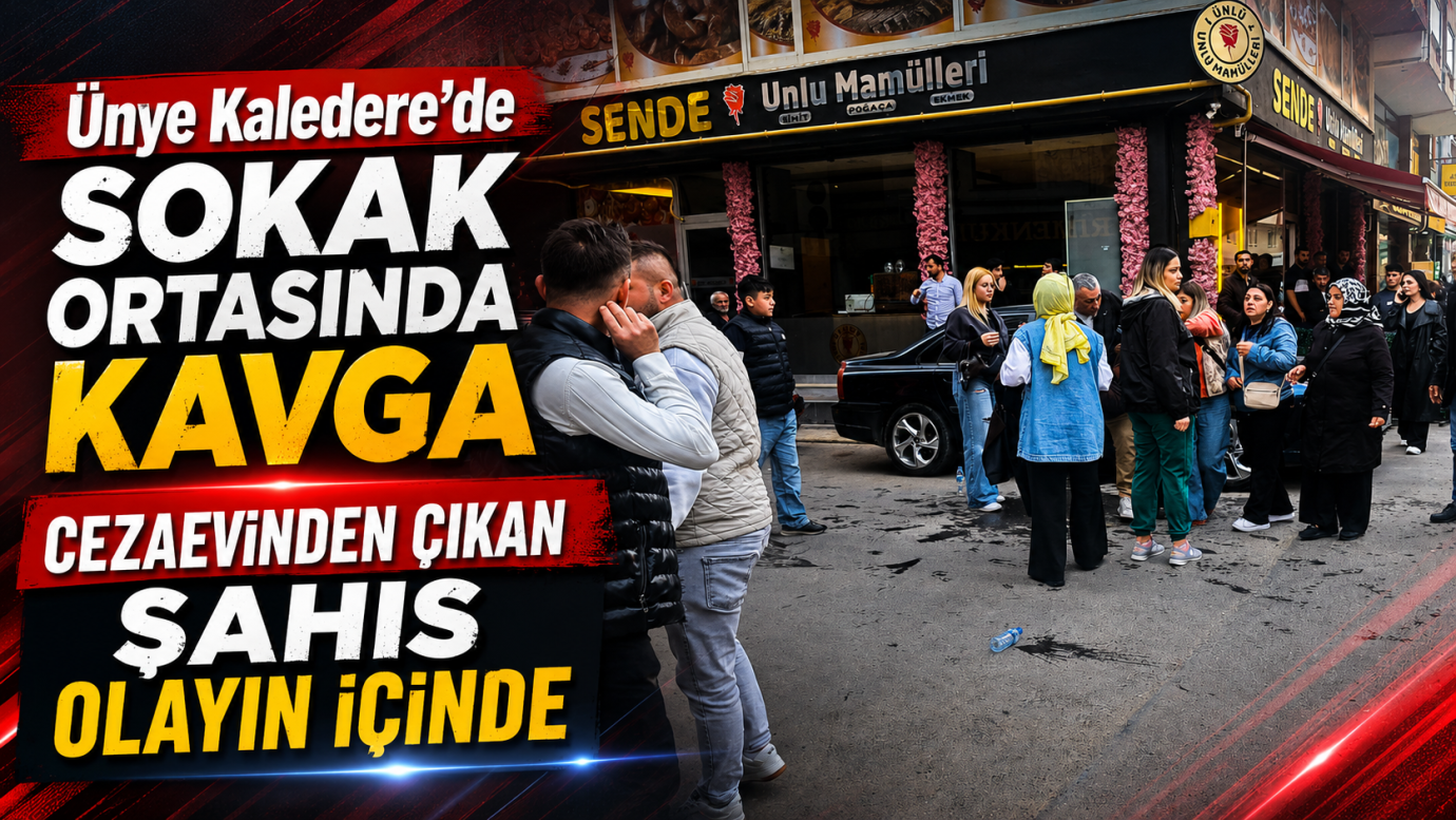 Ünye Kaledere’de Sokak Ortasında Kavga: Cezaevinden Çıkan Şahıs Olayın İçinde