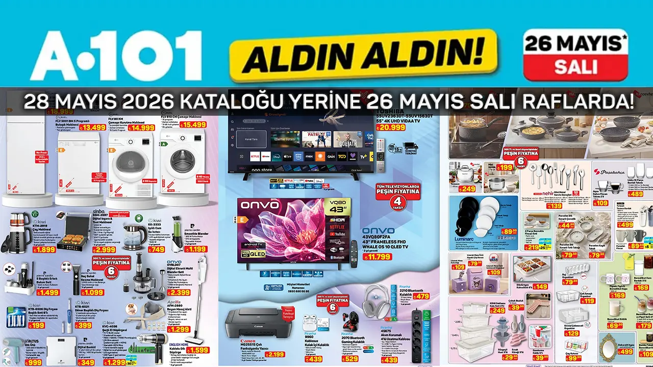 A101 26 Mayıs 2026 Aktüel Ürünler Kataloğu Yayınlandı